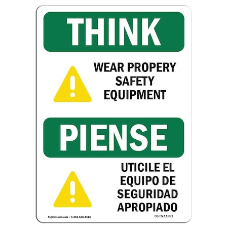Signmission OSHA THINK Sign, Wear Proper Equipment Bilingual, 18in X 12in Aluminum, 18" W, 12" H, Landscape OS-TS-A-1218-L-11891